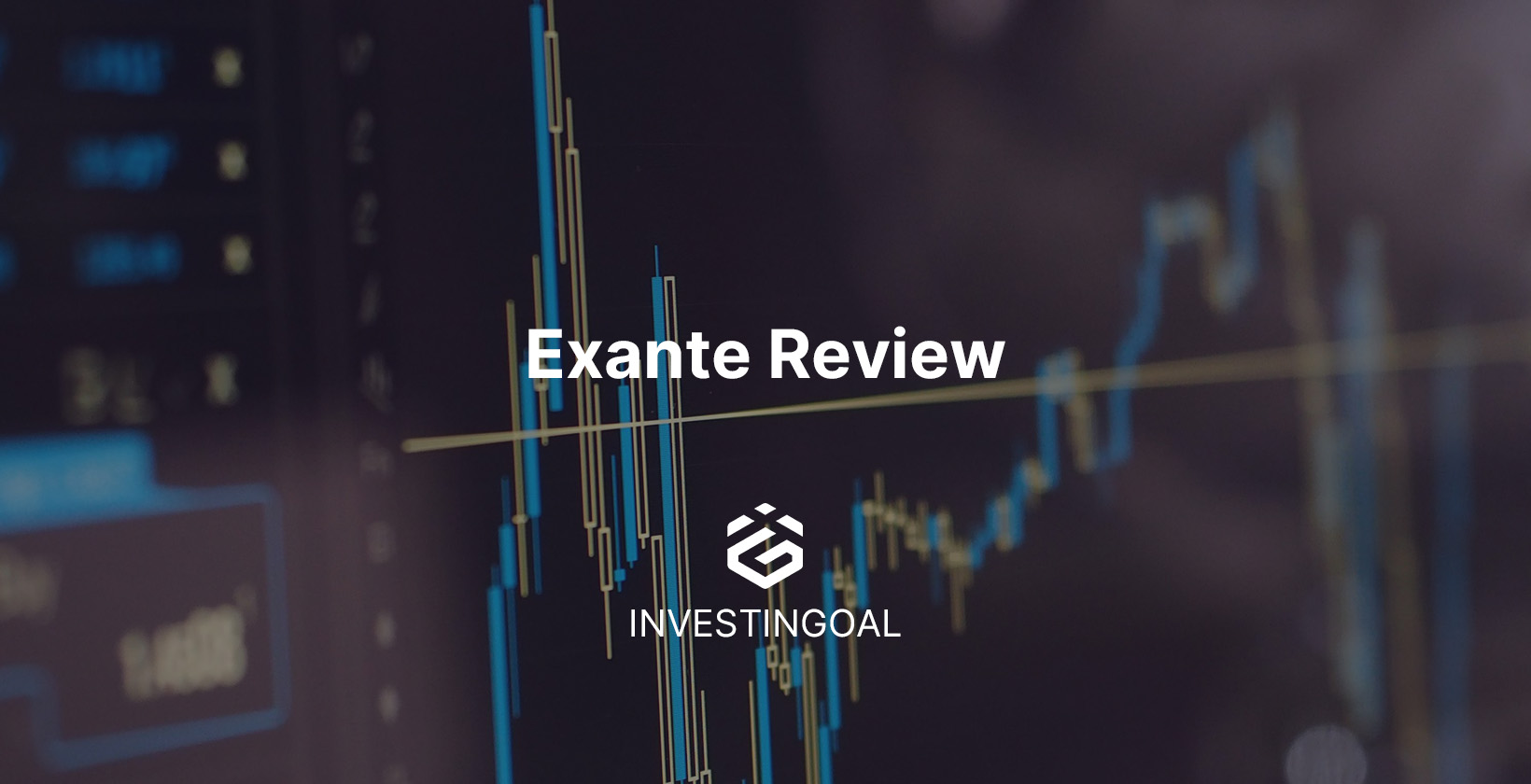 Exante Broker Review: Pros & Cons (2023) | InvestinGoal