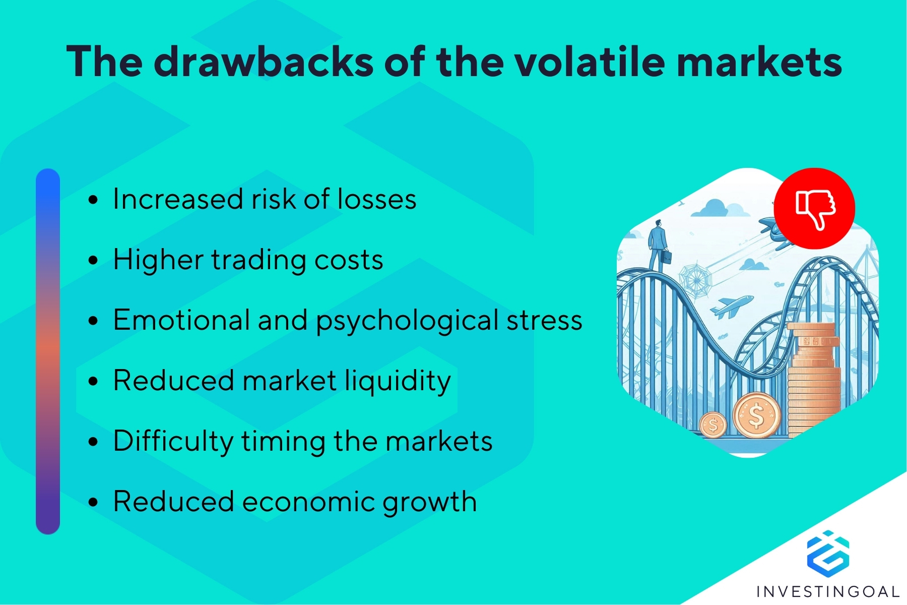 What are the Disadvantages of the Volatile Markets