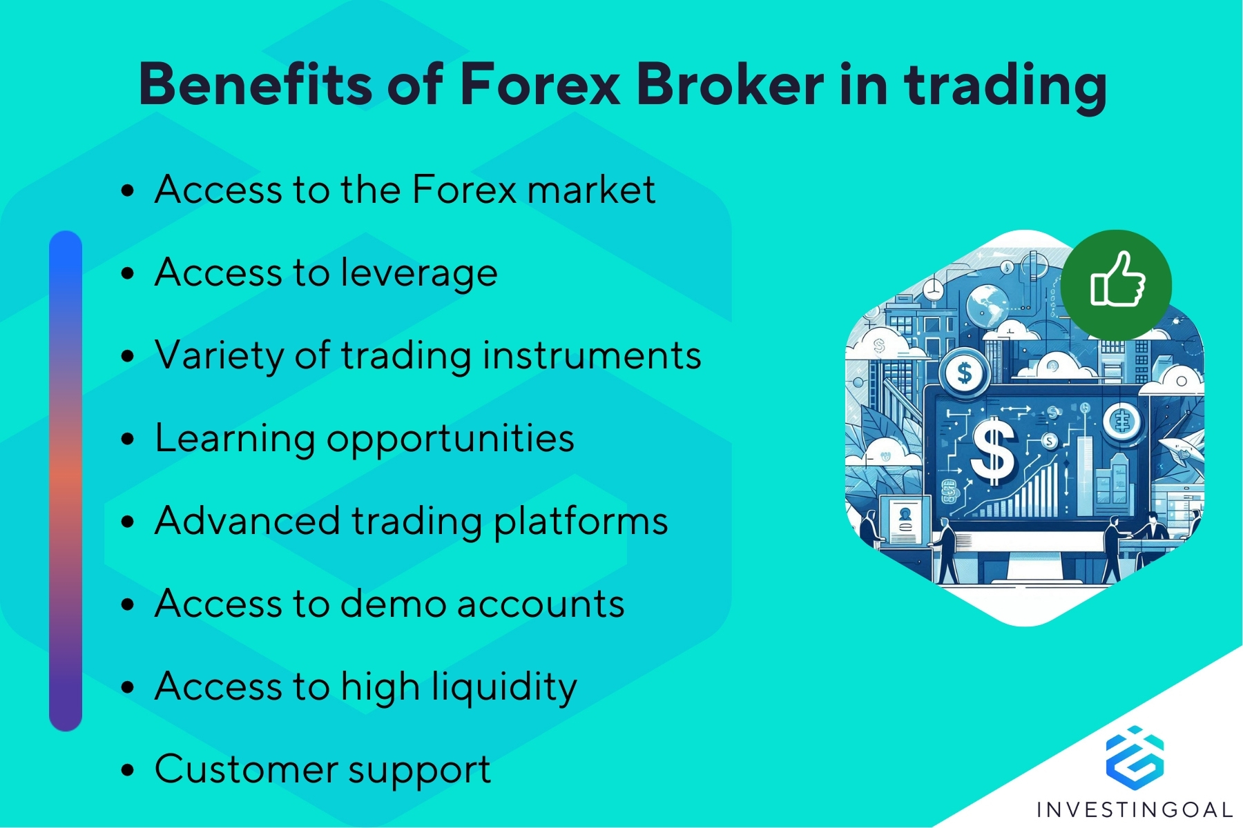 What are the benefits of Forex Broker in trading