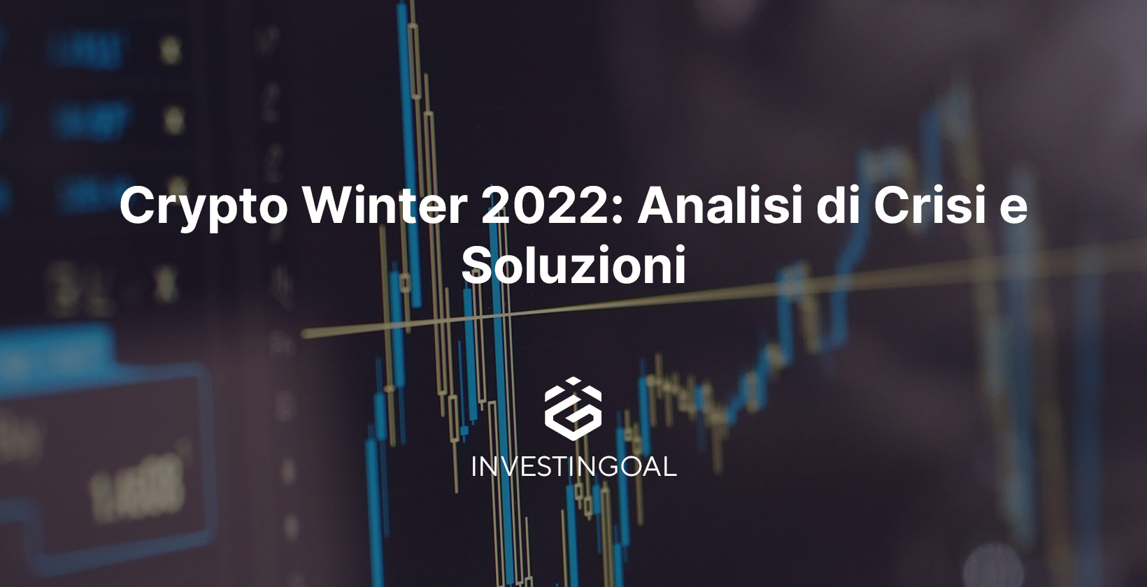 Crypto Winter 2022: Analisi di Crisi e Soluzioni